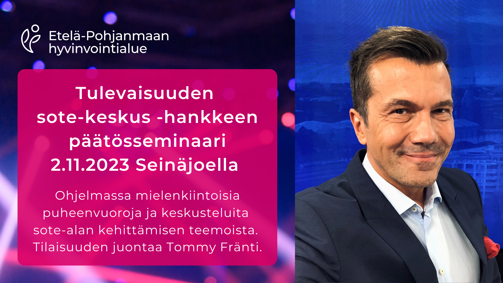 TSK-seminaari X_1600 x 900 px Tulevaisuuden sote-keskus -hankkeen juontaja Tommy Fränti