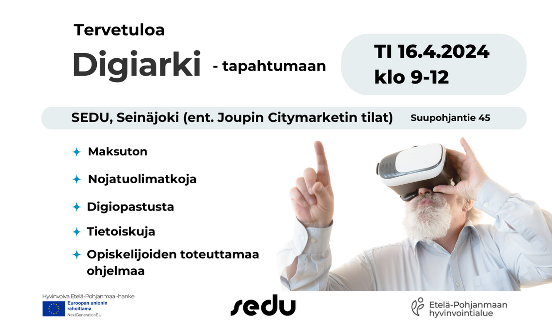 Mainoskuva Digiarki-tapahtumasta, jossa VR-lasit silmillä oleva parrakas mies osoittaa tapahtumapaikkaa eli entistä K-Citymarketin tilaa. Kuvassa kerrotaan myös tapahtuman sisällöstä: maksuton, nojatuolimatkoja, digiopastusta, tietoiskuja ja opiskelijoiden toteuttamaa ohjelmaa. Mainoksesta löytyy myös ajankohta eli 16.4.2024 klo 9-12.